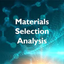 Material Selection Analysis