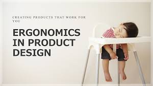 Ergonomic Product Design